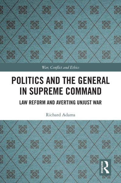 Produktbild: Politics and the General in Supreme Command
