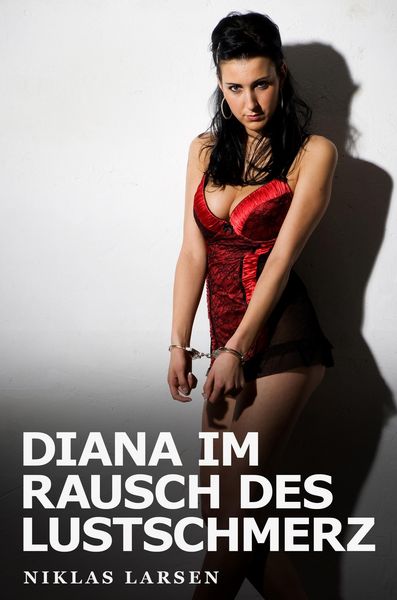 Produktbild: Diana im Rausch des Lustschmerz