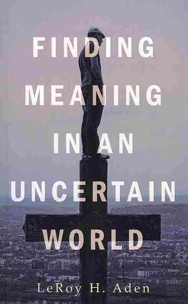 Produktbild: Finding Meaning in An Uncertai