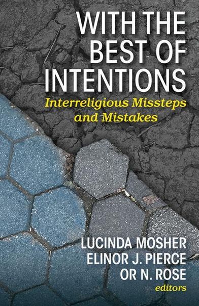 Produktbild: With the Best of Intentions: Interreligious Missteps and Mistakes