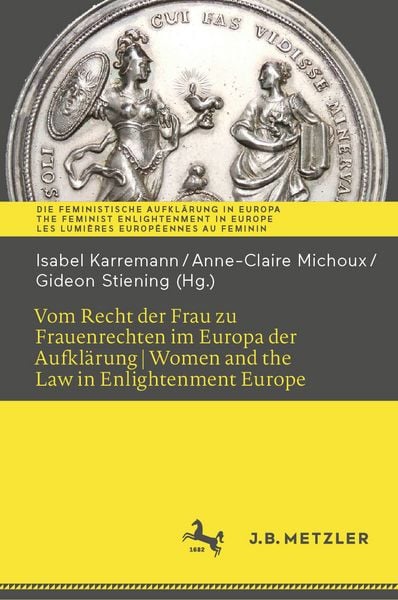 Produktbild: Vom Recht der Frau zu Frauenrechten im Europa der Aufkl&auml;rung I Women and the Law in Enlightenment Europe
