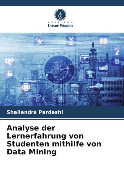 Analyse der Lernerfahrung von Studenten mithilfe von Data Mining