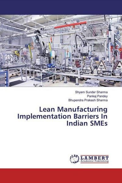 Produktbild: Lean Manufacturing Implementation Barriers In Indian SMEs