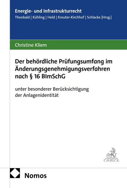 Produktbild: Der beh&ouml;rdliche Pr&uuml;fungsumfang im &Auml;nderungsgenehmigungsverfahren nach &sect; 16 BImSchG