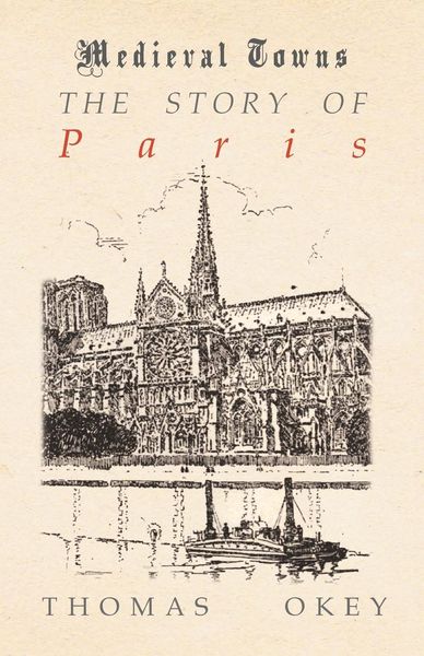 Produktbild: The Story of Paris (Medieval Towns Series)