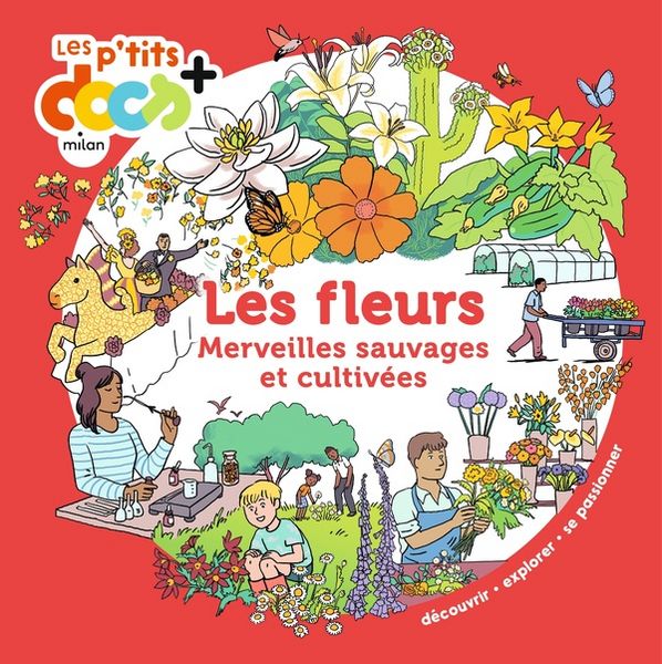 Produktbild: Les fleurs : merveilles sauvages et cultiv&eacute;es