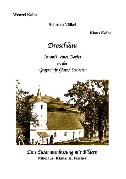 Produktbild: Droschkau - Chronik eines Dorfes in der Grafschaft Glatz/ Schlesien