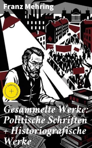 Produktbild: Gesammelte Werke: Politische Schriften + Historiografische Werke
