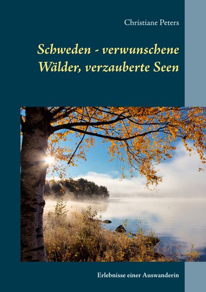 Produktbild: Schweden - verwunschene W&auml;lder, verzauberte Seen