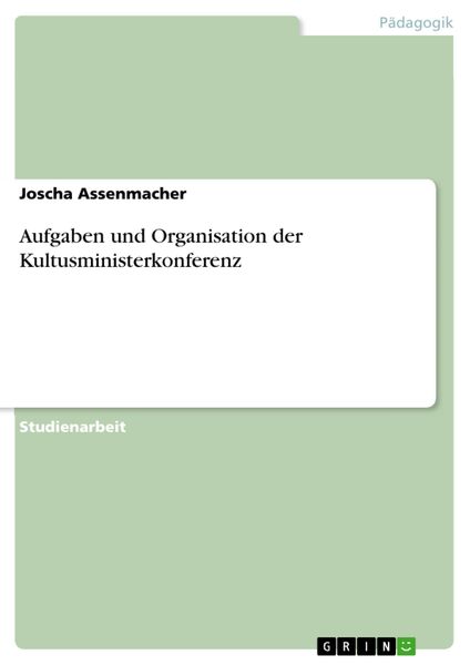 Produktbild: Aufgaben und Organisation der Kultusministerkonferenz