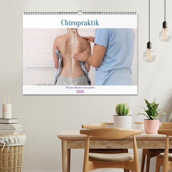 Produktbild: Chiropraktik - mit den H&auml;nden behandeln (Wandkalender 2026 DIN A2 quer), CALVENDO Monatskalender