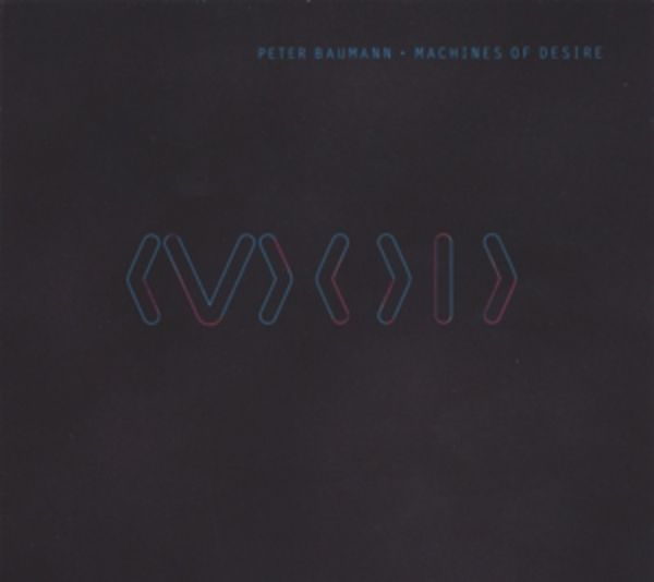 Machines Of Desire - Peter Baumann, Vinyl