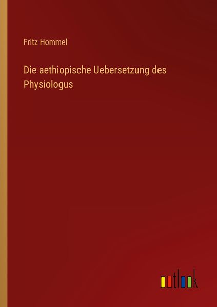 Produktbild: Die aethiopische Uebersetzung des Physiologus