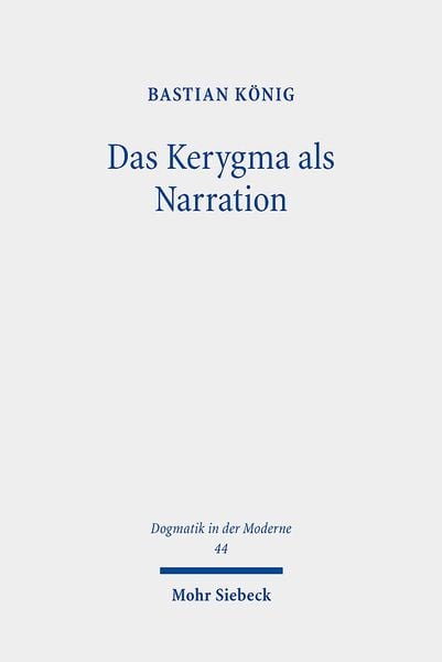Produktbild: K&ouml;nig, B: Kerygma als Narration