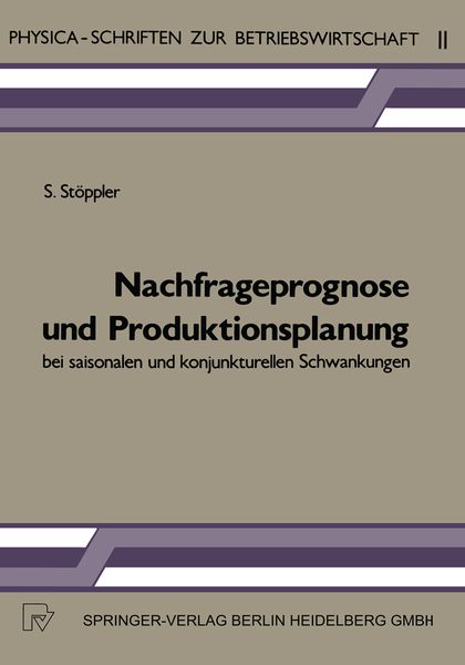 Produktbild: Nachfrageprognose und Produktionsplanung bei saisonalen und konjunkturellen Schwankungen