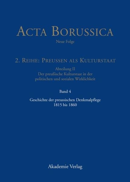 Produktbild: Geschichte der preussischen Denkmalpflege 1815 bis 1860