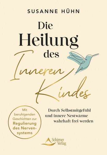 Produktbild: Die Heilung des Inneren Kindes &ndash; mit einem Vorwort von Stefanie Stahl