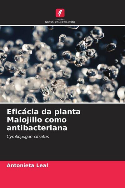Produktbild: Efic&aacute;cia da planta Malojillo como antibacteriana