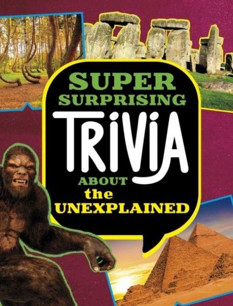 Produktbild: Super Surprising Trivia About the Unexplained