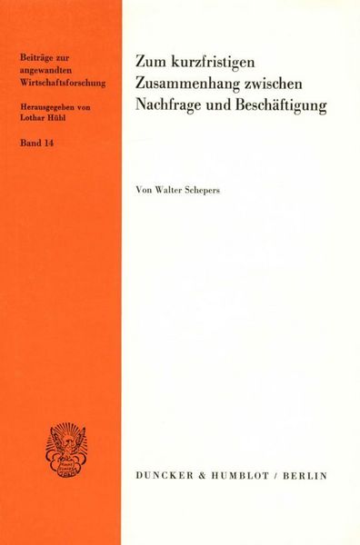 Produktbild: Zum kurzfristigen Zusammenhang zwischen Nachfrage und Besch&auml;ftigung.