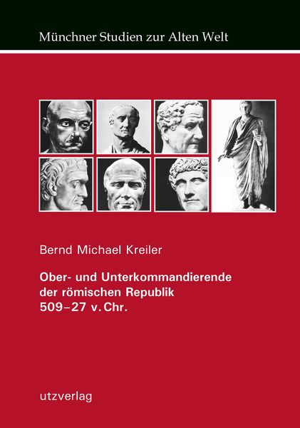 Produktbild: Ober- und Unterkommandierende der r&ouml;mischen Republik 509-27 v. Chr.
