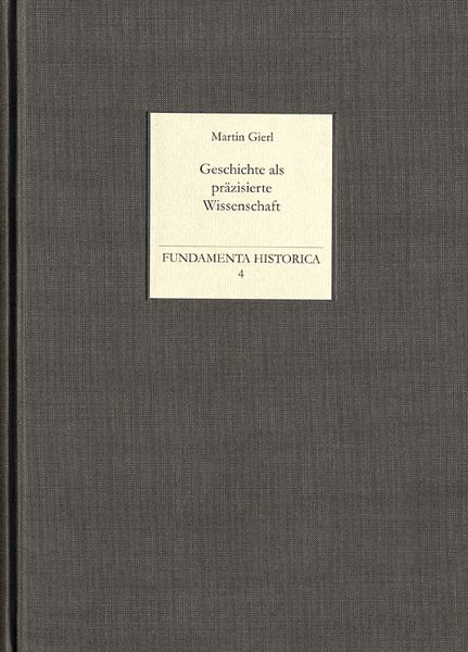 Produktbild: Geschichte als pr&auml;zisierte Wissenschaft