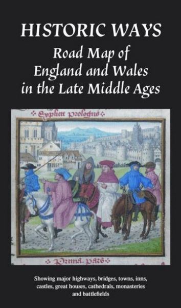 Produktbild: Historic Ways Road Map of England and Wales in the Late Middle Ages