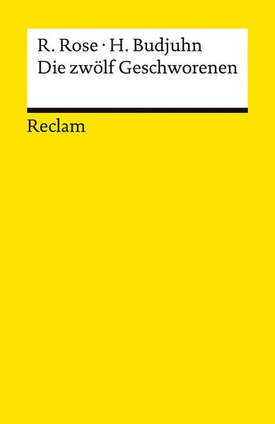 Die zwölf Geschworenen, Taschenbuch von Reginald Rose,Horst Budjuhn, Reclam, Philipp, 978-3-15-014466-4