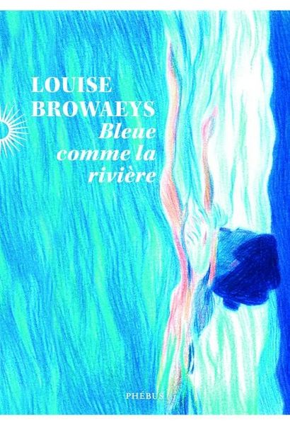 Produktbild: Bleue comme la rivi&egrave;re