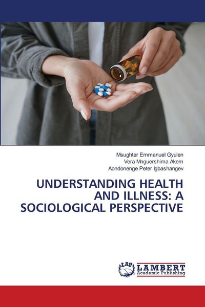 Produktbild: Understanding Health and Illness: a Sociological Perspective