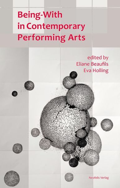 Produktbild: Being-With in Contemporary Performing Arts