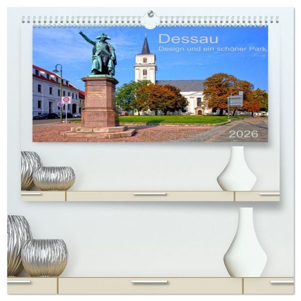 Produktbild: Dessau Design und ein sch&ouml;ner Park (hochwertiger Premium Wandkalender 2026 DIN A2 quer), Kunstdruck in Hochglanz