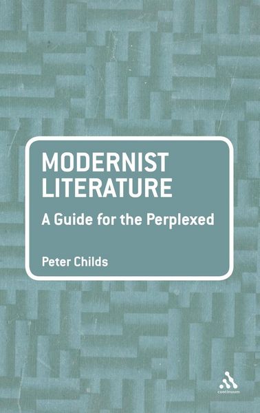 Produktbild: Modernist Literature: A Guide for the Perplexed