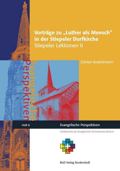 Produktbild: Vortr&auml;ge zu Luther als Mensch in der Stiepeler Dorfkirche