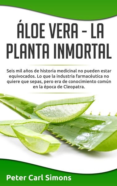Produktbild: &Aacute;loe Vera - La Planta Inmortal