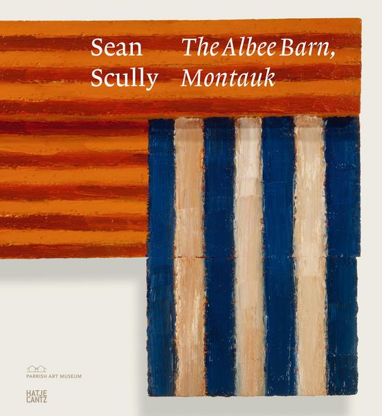 Produktbild: Sean Scully: The Albee Barn, Montauk