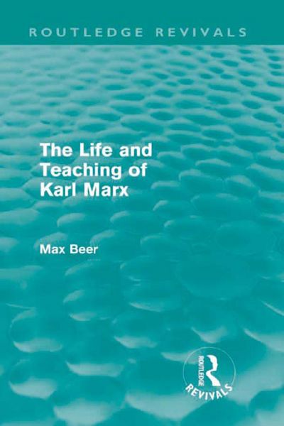 Produktbild: The Life and Teaching of Karl Marx (Routledge Revivals)