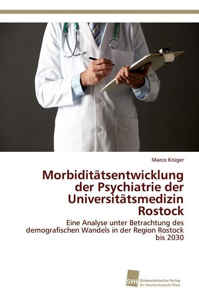 Produktbild: Morbidit&auml;tsentwicklung der Psychiatrie der Universit&auml;tsmedizin Rostock