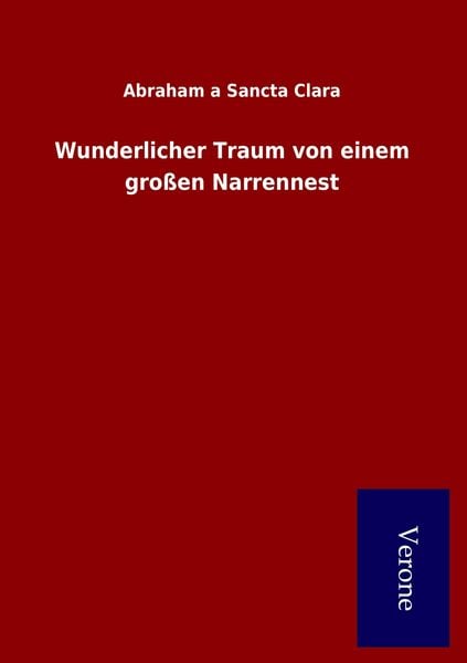 Produktbild: Wunderlicher Traum von einem gro&szlig;en Narrennest