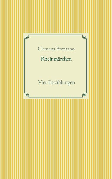 Rheinmärchen, Taschenbuch von Clemens Brentano, BoD – Books on Demand, 9783734771712