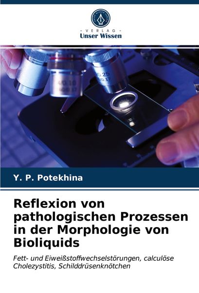 Produktbild: Reflexion von pathologischen Prozessen in der Morphologie von Bioliquids
