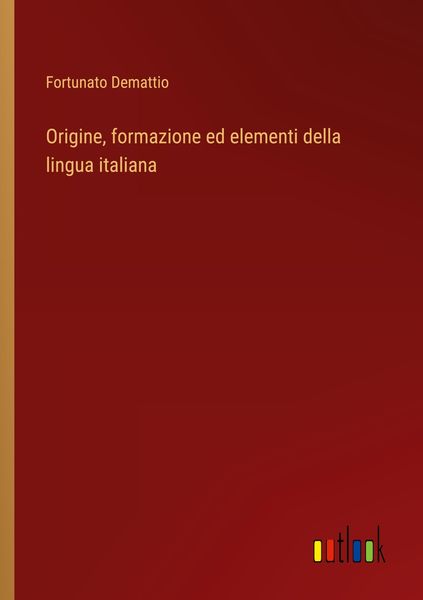 Produktbild: Origine, formazione ed elementi della lingua italiana