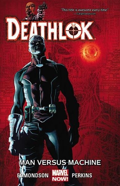 Produktbild: Edmondson, N: Deathlok Volume 2: Man Versus Machine