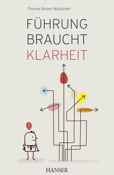Produktbild: F&uuml;hrung braucht Klarheit
