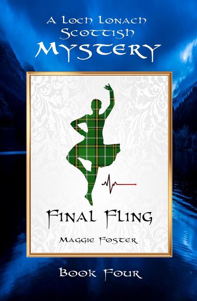 Produktbild: Final Fling: Loch Lonach Scottish Mysteries, Book Four (Loch Lonach Scottish Mystery Series, #4)