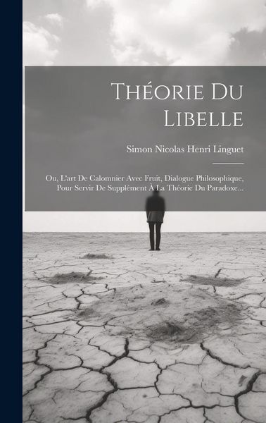Produktbild: Th&eacute;orie Du Libelle: Ou, L'art De Calomnier Avec Fruit, Dialogue Philosophique, Pour Servir De Suppl&eacute;ment &Agrave; La Th&eacute;orie Du Paradoxe...
