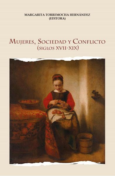 Produktbild: Mujeres, sociedad y conflicto (siglos XVII-XIX)
