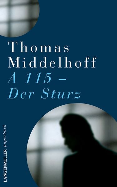 A115 - Der Sturz, Taschenbuch von Thomas Middelhoff, Langen-Müller, 9783784435626