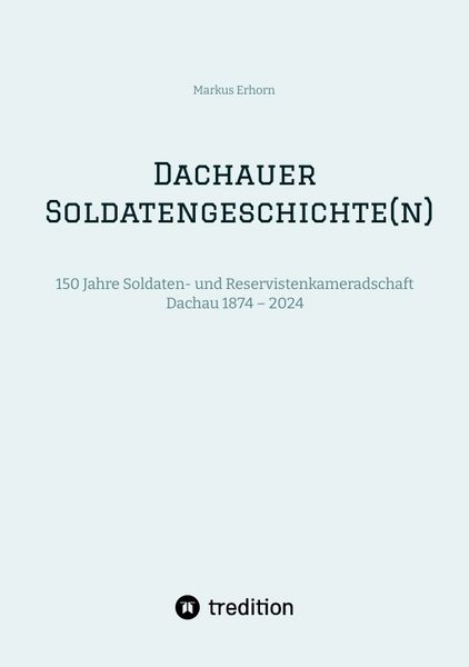 Produktbild: Dachauer Soldatengeschichte(n)