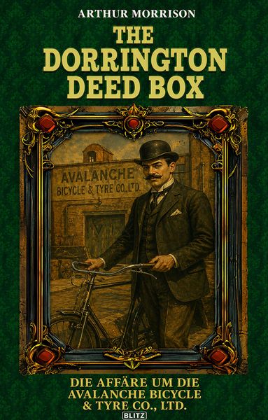 Produktbild: The Dorrington Deed Box 04: Die Aff&auml;re Um Die Avalanche Bicycle & Tyre Co., Ltd.